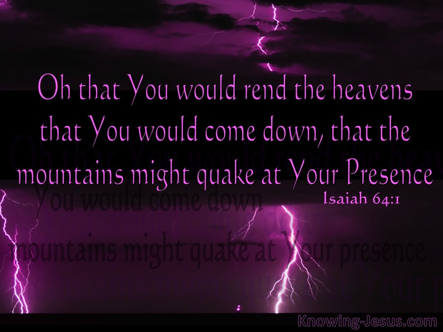 Isaiah 64:1 O That You Would Rend The Heavens (purple)